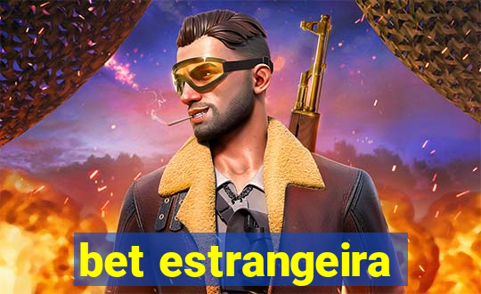 bet estrangeira